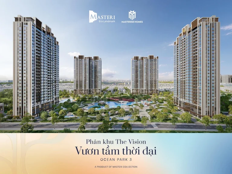 Phân Khu The Vision | Tâm Điểm Masteri Era Landmark Ocean Park 3