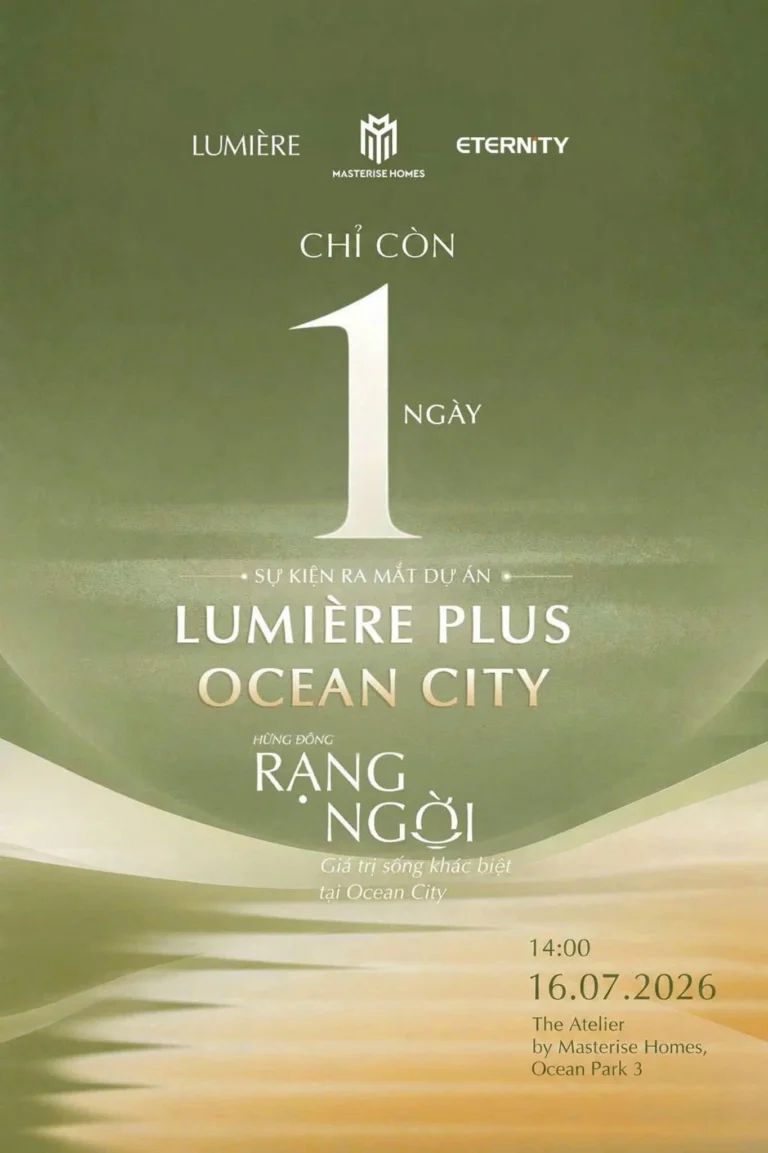 LUMIÈRE Plus Ocean City: Sự kiện ra mắt 4 tòa căn hộ cuối cùng tại Ocean Park 2