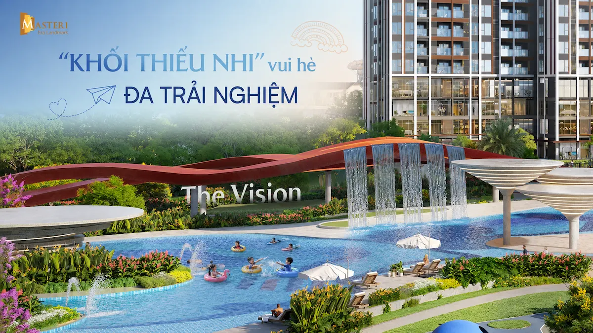 Tiện ích trẻ em tại phân khu The Vision Masteri Era Landmark mùa hè 2026