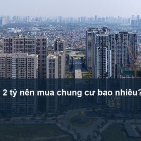 Có 2 tỷ nên mua chung cư bao nhiêu tiền? Công thức phân bổ vốn an toàn